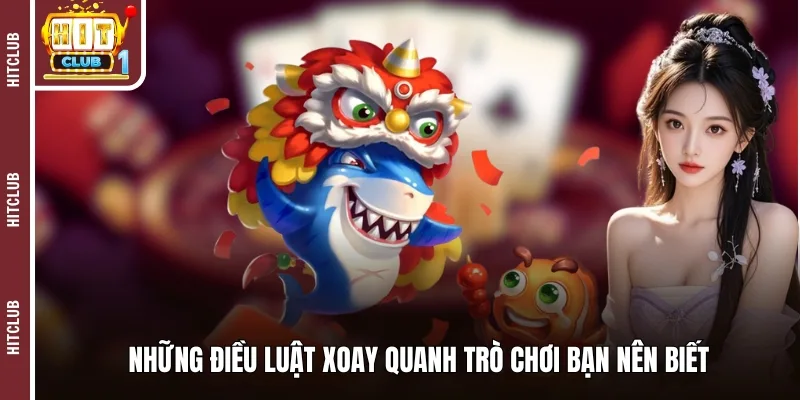 Những điều luật xoay quanh trò chơi bạn nên biết