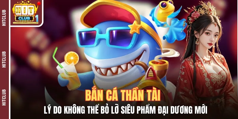 ban ca than tai sieu pham