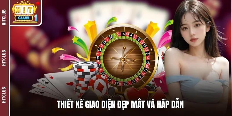 Thiết kế giao diện đẹp mắt và hấp dẫn