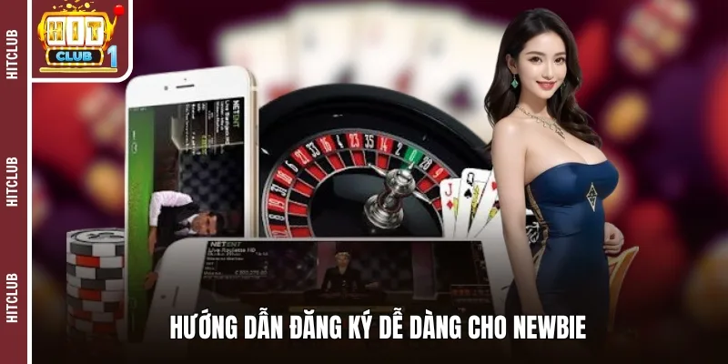 Hướng dẫn đăng ký dễ dàng cho newbie 