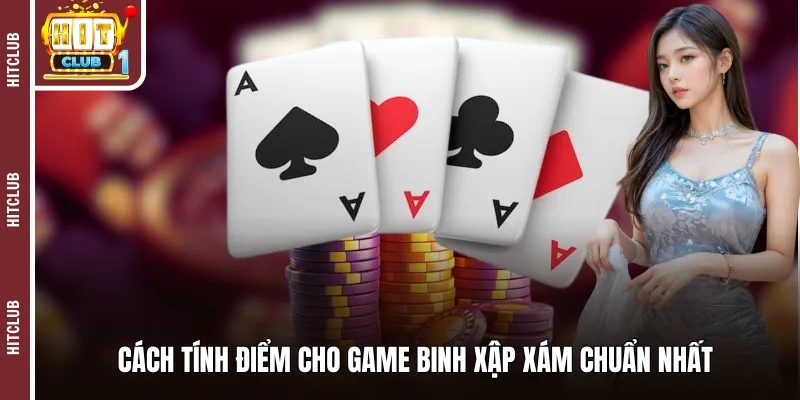 Cách tính điểm cho game binh xập xám chuẩn nhất