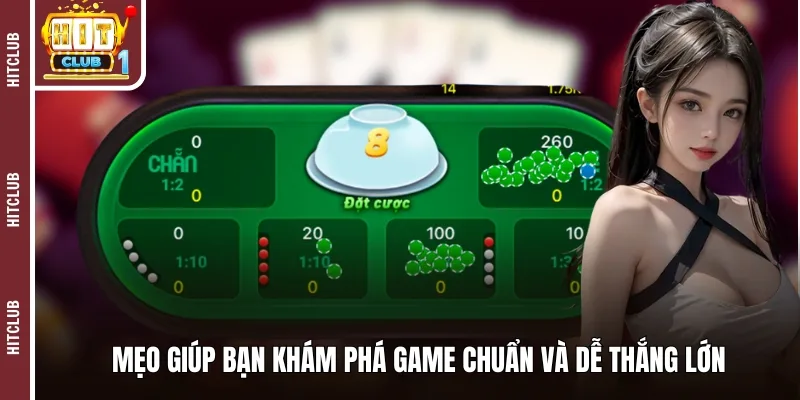 Mẹo giúp bạn khám phá game chuẩn và dễ thắng lớn